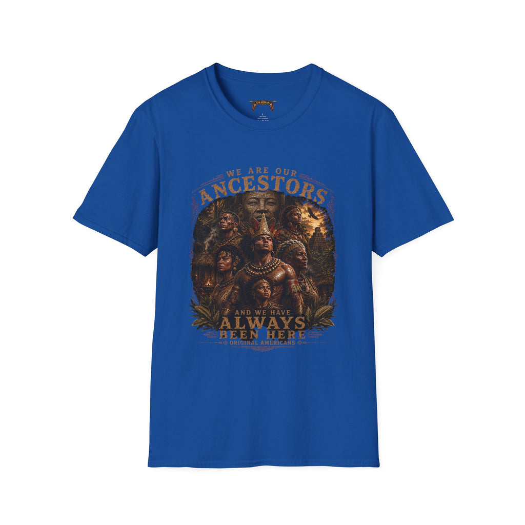 We Are Our Ancestors Tee