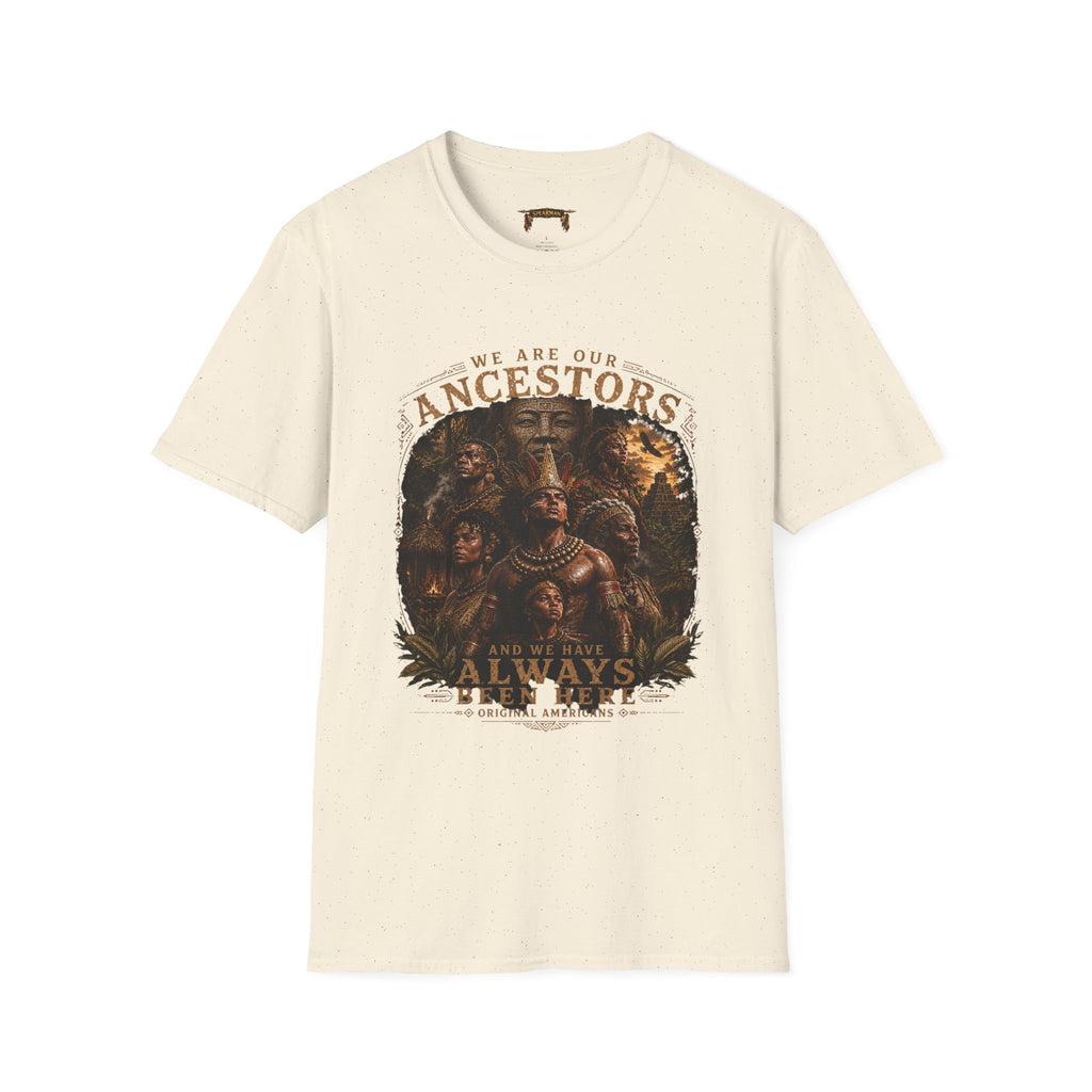 We Are Our Ancestors Tee