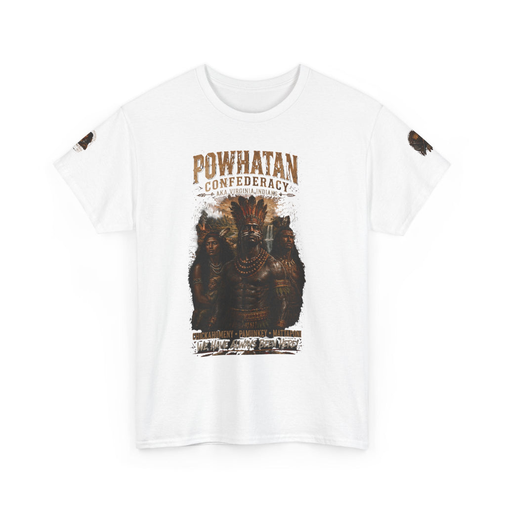 Powhatan Confederacy Native Heritage Tee — "We Have Always Been Here"